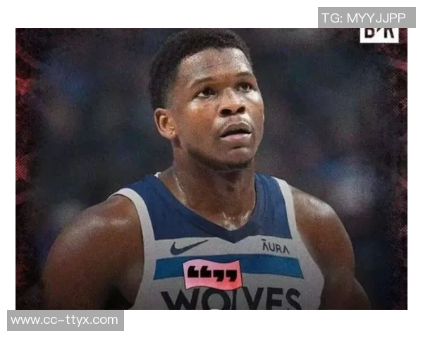 森林狼背靠背挑战勇士爱德华兹出战成疑引发关注